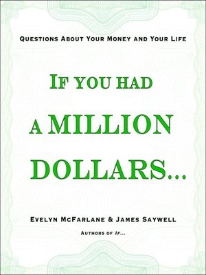 cover image of If You Had a Million Dollars...